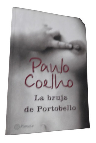 La Bruja De Portobello Paulo Coelho Autor Del Alquimista