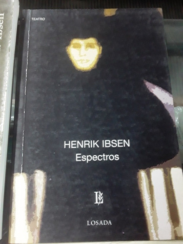 Henrik Ibsen - Lote X4 Libros Nuevo Y Usado Espectro Muñecas