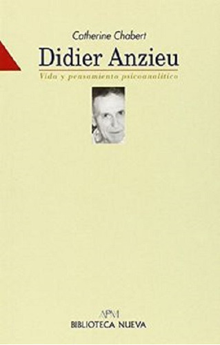 Didier Anzieu, De Chabert, Catherine. Editorial Biblioteca Nueva, Tapa Blanda En Español, 1999
