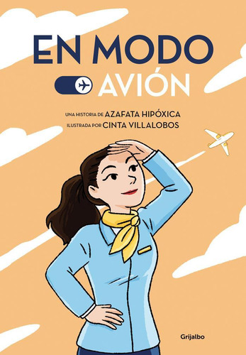 Libro: En Modo Avion. Azafata Hipoxica#villalobos, Cinta. Gr