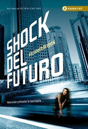 Shock Del Futuro, De Elizabeth Briggs. Editorial #numeral, Tapa Blanda En Español