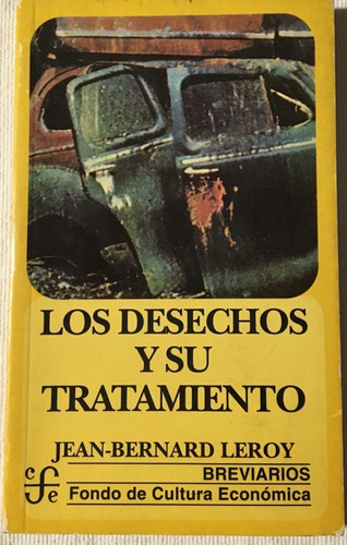 Libro Los Desechos Y Su Tratamiento Jean Bernad Leroy