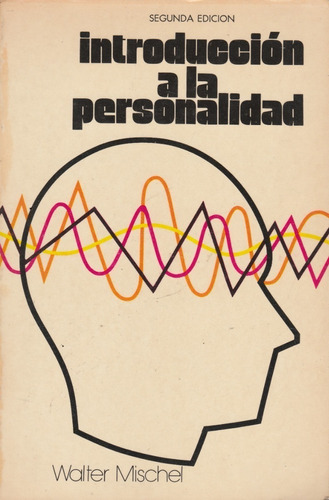 Libro Fisico Introduccion A La Personalidad Walter Mischel