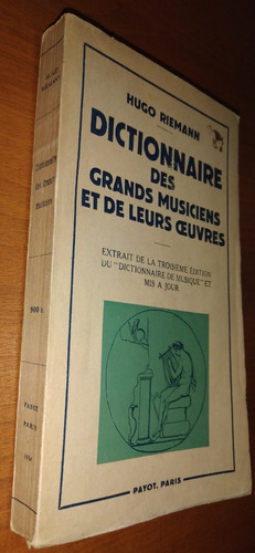 Dictionnaire  Des Grands Musiciens Hugo Riemann 1954