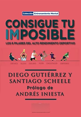 Libro Consigue Tu Imposible De Diego Gutierrez Grupo Oceano