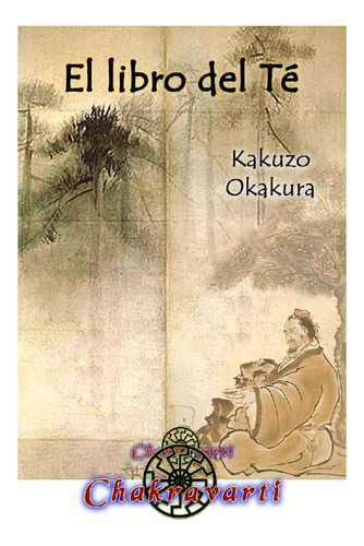 El Libro Del Té - Kakuzo Okakura 