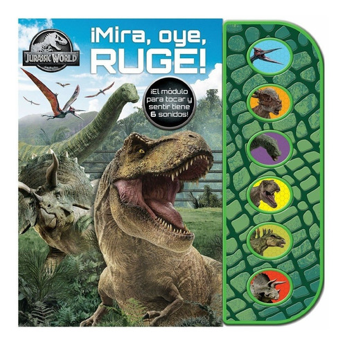 Jurassic World ¡mira, Oye, Ruge! -  Libro Con 6 Sonidos