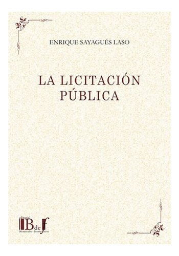 La Licitacion Publica - Sayagues Laso, Enrique