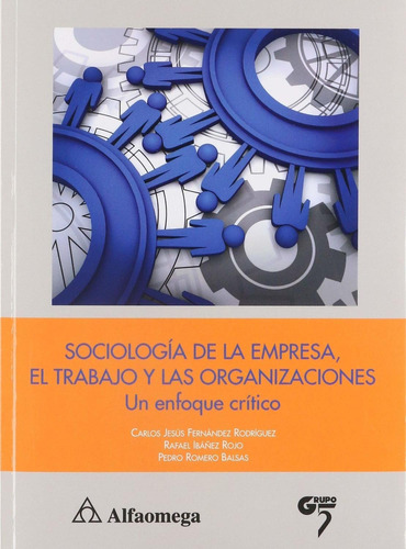 Libro Sociología De La Empresa, El Trabajo Y Las Organizacio