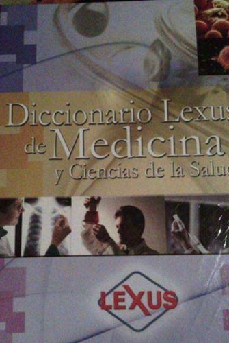 Diccionario Lexus De Medicina Y Ciencias De La Salud