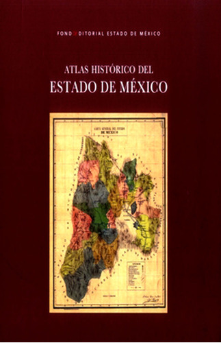 Atlas historico del estado de México, de Varios autores. Serie 6074953008, vol. 1. Editorial Ediciones y Distribuciones Dipon Ltda., tapa blanda, edición 2013 en español, 2013