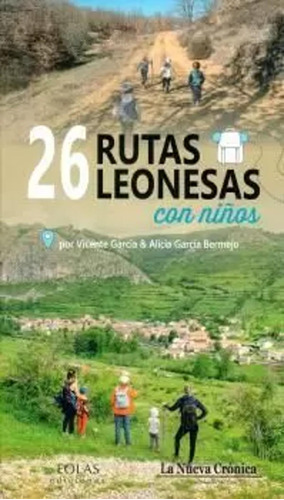 26 Rutas Leonesas Con Niños - García, Vicente  - *