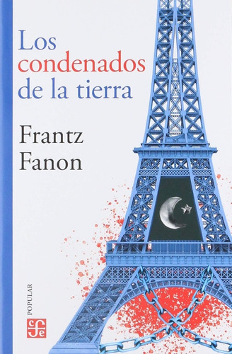 Los Condenados De La Tierra - Frantz Fanon