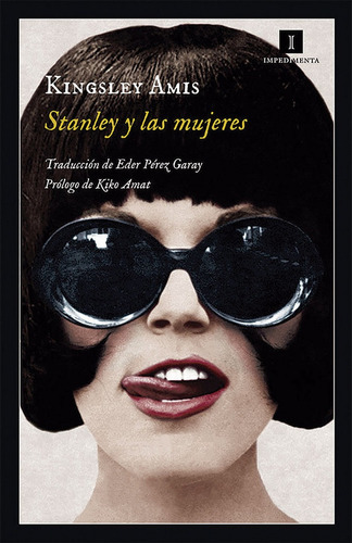 Stanley Y Las Mujeres, De Amis, Kingsley. Editorial Impedimenta, Tapa Blanda En Español