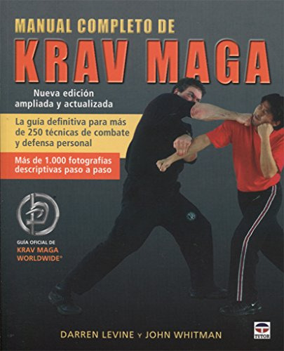 Manual Completo De Krav Maga: La Guía Definitiva Para Más De