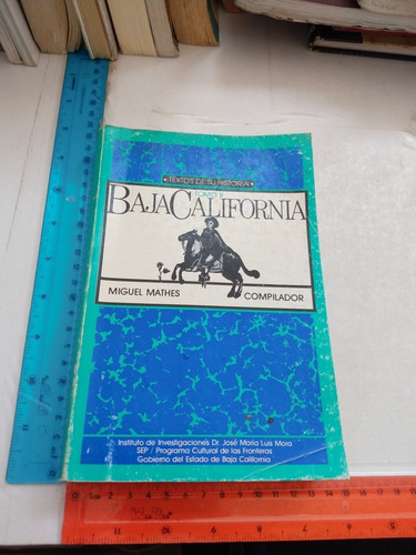 Baja California Textos De Su Historia Tomo Ii Miguel Mathes (Usado)