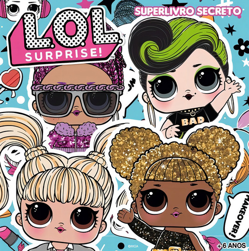 Livro: Lol Surprise Superlivro Secreto Com Caneta Mágica, De Tycoon Brands 360 Licenciamentso Ltda. On Line Editora, Capa Mole, Edição 01 Em Português, 2020