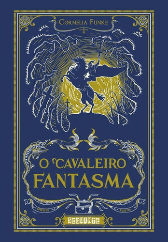 O Cavaleiro Fantasma, De Funke, Cornelia. Editora Seguinte, Capa Mole, Edição 1ª Edição - 2013 Em Português