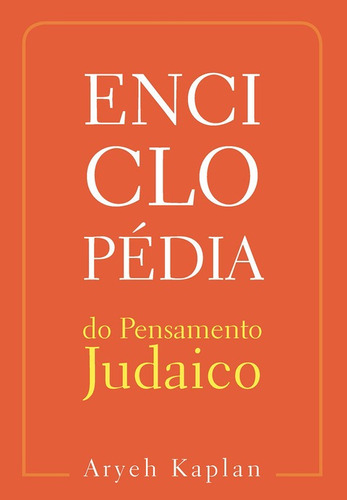 Enciclopédia Do Pensamento Judaico-vol.3 - Maayanot