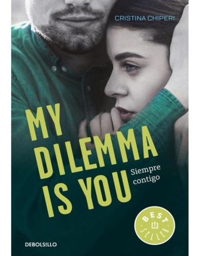 My Dilemma Is You. Siempre Contigo (serie My Dilemma Is You 