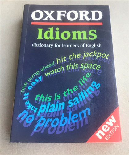 Oxford Idioms Dictionary For Learners Of English 