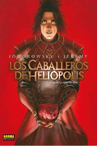 Libro - Los Caballeros De Heliópolis 3 Ruedo - Jodorowsky -