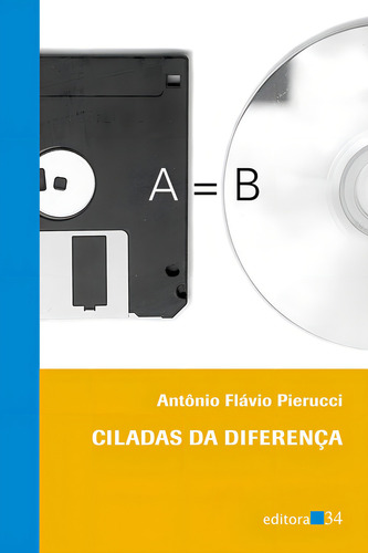 Ciladas da diferença, de Pierucci, Antônio Flávio. Editorial Editora 34 Ltda., capa mole em português, 2013