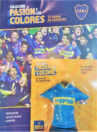 Camiseta Boca Campeon Del Mundo 2003 Pasion Por Los Colores 