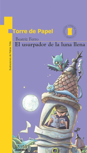 El Usurpador De La Luna Llena - Beatriz Ferro