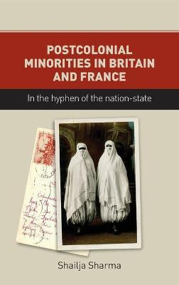 Libro Postcolonial Minorities In Britain And France - Sha...