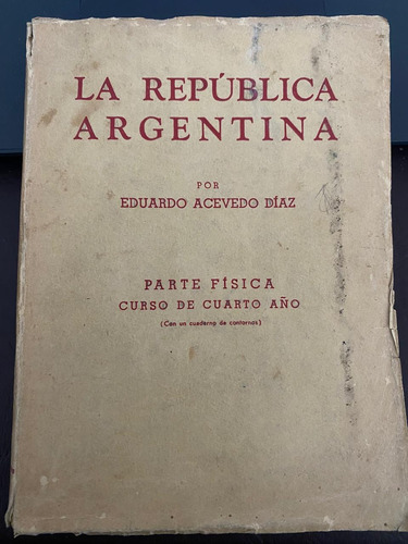 La República Argentina Acevedo Díaz. 1954. Belgrano Caba