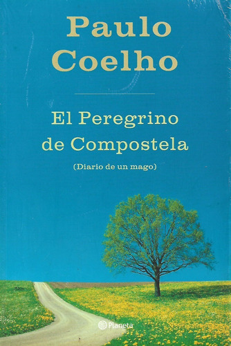 El Peregrino De Compostela Paulo Coelho 