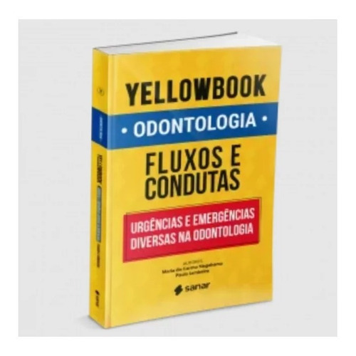 Livro Yellowbook Odontologia Fluxos Condutas Urgências Emer.