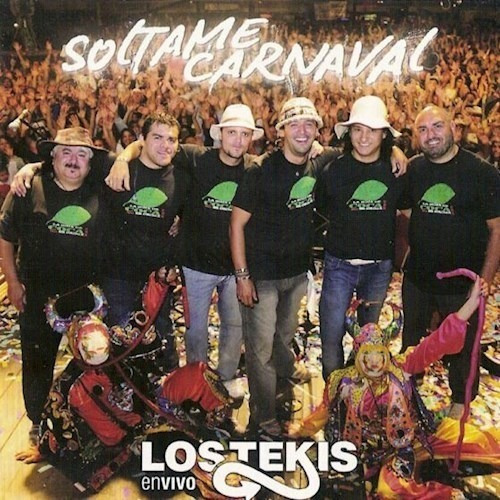 Cd Los Tekis Soltame Carnaval En Vivo Nuevo/sellado Original