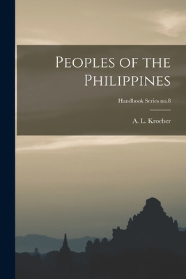 Libro Peoples Of The Philippines; Handbook Series No.8 - ...
