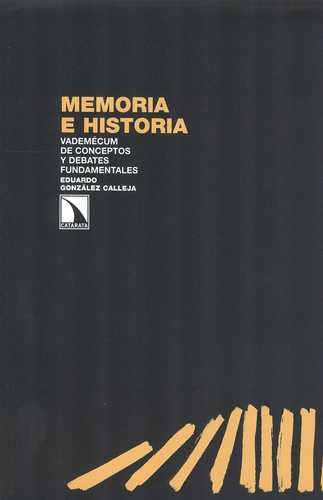 Libro Memoria E Historia. Vademécum De Conceptos Y Debates