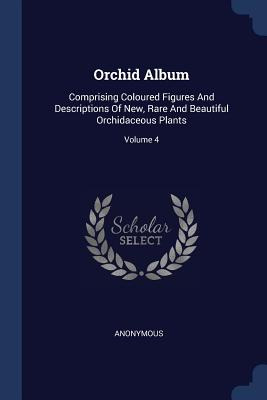 Libro Orchid Album: Comprising Coloured Figures And Descr...