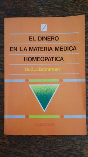 Bronfman El Dinero En La Materia Médica Homeopática 