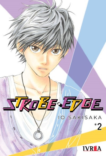 Manga Strobe Edge Elige Tomo - Io Sakisaka - Ivrea -invictvs