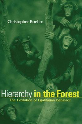 Libro Hierarchy In The Forest : The Evolution Of Egalitar...