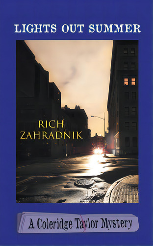 Lights Out Summer, De Zahradnik, Rich. Editorial Coffeetown Pr, Tapa Blanda En Inglés