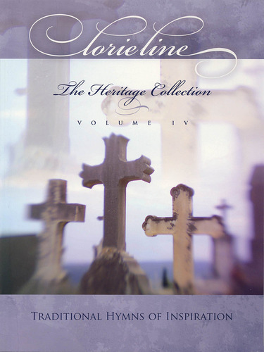 Linea Lorie - The Heritage Collection Volumen Iv: Himnos Tra