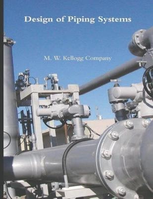 Libro Design Of Piping Systems - M W Kellogg Company