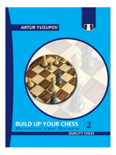 Build Up Your Chess 2 - Artur Yusupov. Eb14