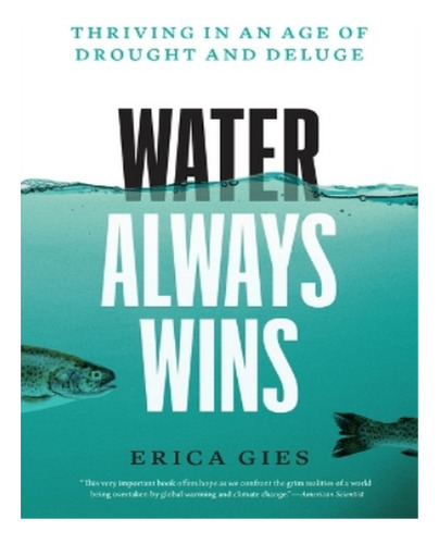 Water Always Wins - Erica Gies. Eb03