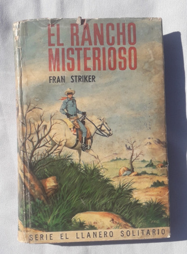 Libro Antiguo * Rancho Misterioso * Llanero Solitario F Stri