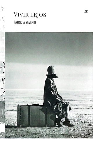 Vivir Lejos, De Severin Patricia. N/a, Vol. Volumen Unico. Editorial Palabrava, Tapa Blanda, Edición 1 En Español