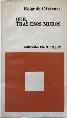 Rolando Cardenas Que Tras Esos Muros 1986