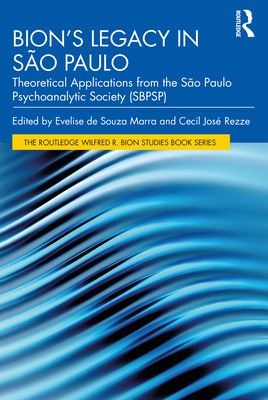 Libro Bion's Legacy In Sã£o Paulo: Theoretical Applicatio...