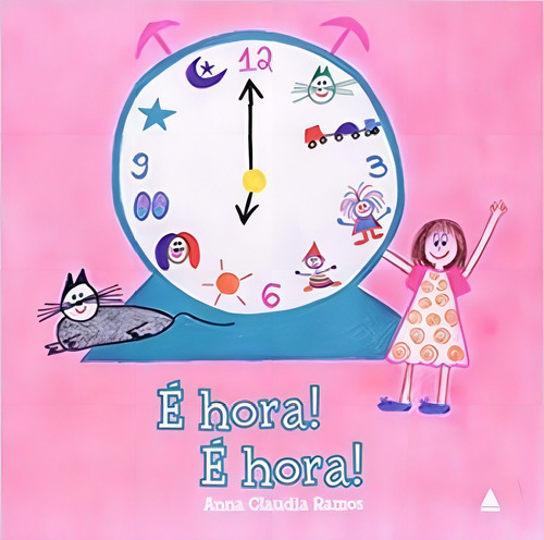 E Hora E Hora, De Anna Claudia Ramos. Editora Nova Fronteira, Capa Mole, Edição 1 Em Português, 2017